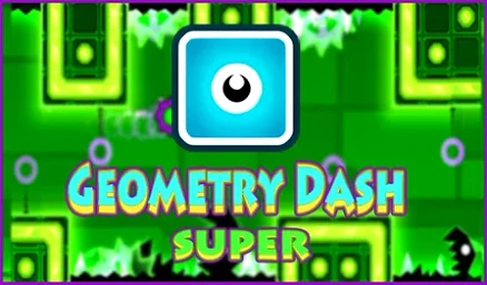 Geometry Dash SUPER - Play free online game