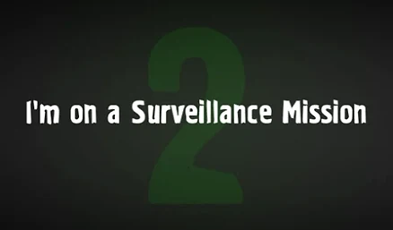 I'm on a Surveillance Mission 2 - Play free online Puzzle game