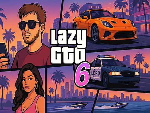 Lazy GTO 6 - Play free online Action game