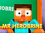 Mr Herobrine - Play free online Minecraft game