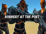 Robbery at the Port - Play free online game
