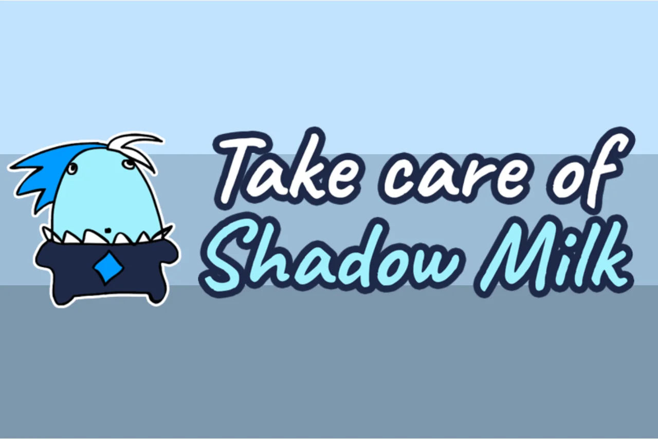 Take Care Of Shadow Milk - Play free online Casual Games game