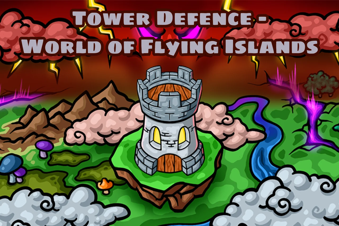 Tower Defence - World of Flying Islands - Play free online Casual Games game